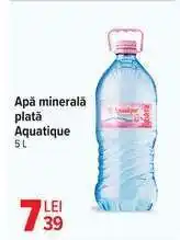 Carrefour Apă minerală plată Aquatique Ofertă