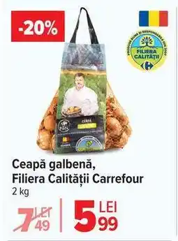 Carrefour Ceapă galbenă, Filiera Calității Carrefour Ofertă