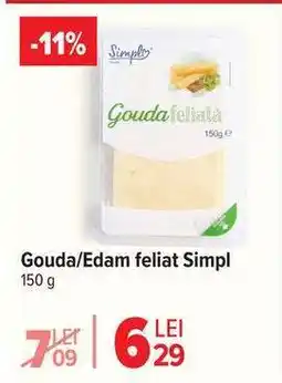 Carrefour Gouda/Edam feliat Simpl Ofertă
