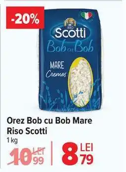 Carrefour Orez Bob cu Bob Mare Riso Scotti Ofertă
