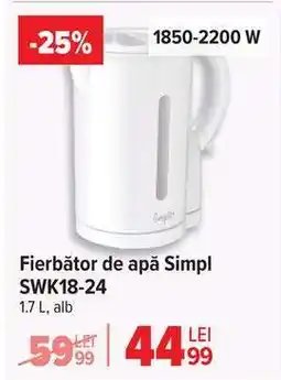 Carrefour Fierbător de apă Simpl SWK18-24 Ofertă
