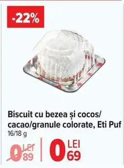 Carrefour Biscuit cu bezea și cocos/cacao/granule colorate, Eti Puf Ofertă