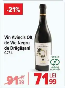 Carrefour Vin Avincis Olt de Vie Negru de Drăgășani Ofertă