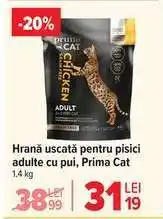 Carrefour Hrană uscată pentru pisici adulte cu pui, Prima Cat Ofertă