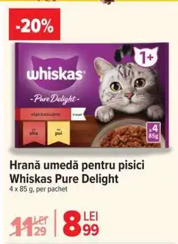 Carrefour Hrană umedă pentru pisici Whiskas Pure Delight Ofertă
