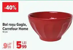 Carrefour Bol roșu Gagla, Carrefour Home Ofertă