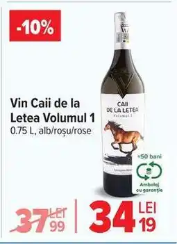 Carrefour Vin Caii de la Letea Volumul 1 Ofertă