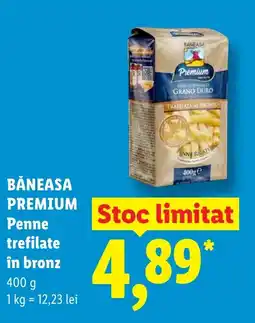 Lidl BĂNEASA PREMIUM Penne trefilate în bronz Ofertă