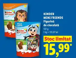 Lidl KINDER MINI FRIENDS Figurinǎ de ciocolată Ofertă