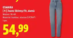 Lidl ESMARA Jeans Skinny Fit, damă Ofertă