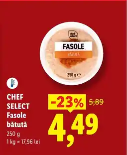 Lidl CHEF SELECT Fasole bătută Ofertă