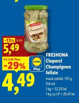Lidl FRESHONA Ciuperci Champignon feliate Ofertă