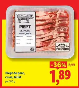 Lidl Piept de porc, cu os, feliat Ofertă