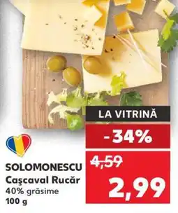 Kaufland SOLOMONESCU Caşcaval Rucăr Ofertă