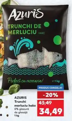 Kaufland AZURIS Trunchi merluciu hake Ofertă