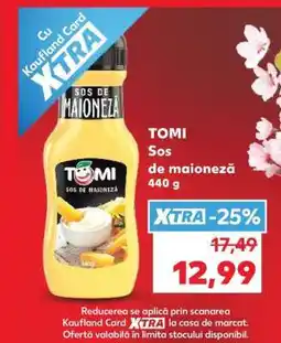 Kaufland TOMI Sos de maioneză Ofertă