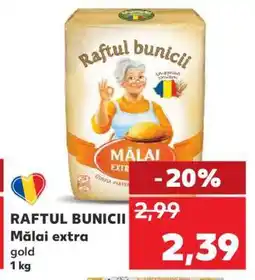 Kaufland RAFTUL BUNICII Mălai extra Ofertă