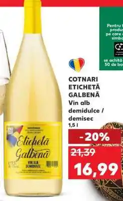 Kaufland COTNARI ETICHETA GALBENĂ Ofertă