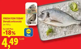 Lidl FRESH FISH TODAY Doradǎ eviscerată Ofertă