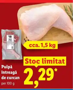 Lidl PULPA Pulpǎ întreagă de curcan Ofertă