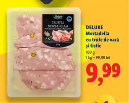 Lidl DELUXE Mortadella cu trufe de vară şi fistic Ofertă