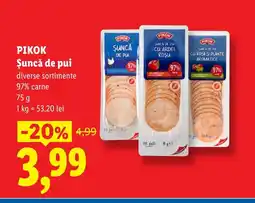 Lidl PIKOK Şuncă de pui Ofertă