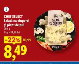 Lidl CHEF SELECT Salată cu ciuperci şi piept de pui Ofertă
