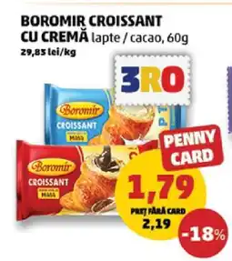Penny BOROMIR CROISSANT CU CREMĂ Ofertă