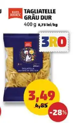 Penny TAGLIATELLE GRÂU DUR Ofertă