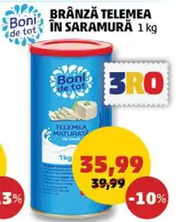 Penny BRÂNZĂ TELEMEA ÎN SARAMURĂ 1 kg Ofertă