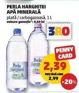 Penny PERLA HARGHITEI Apă minerală Ofertă