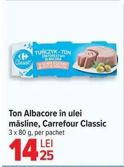 Carrefour Ton Albacore în ulei măsline, Carrefour Classic Ofertă