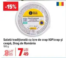 Carrefour Salată tradițională cu icre de crap IGP/crap și ceapă, Drag de România Ofertă