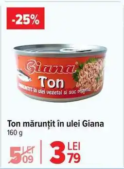 Carrefour Ton mărunțit în ulei, Giana Ofertă