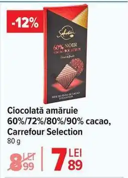 Carrefour Ciocolată amăruie 60%/72%/80%/90% cacao, Carrefour Selection Ofertă