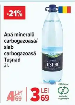 Carrefour Apă minerală carbogazoasă/slab carbogazoasă Tușnad Ofertă