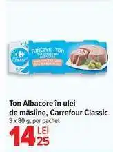 Carrefour Ton Albacore în ulei de măsline, Carrefour Classic Ofertă
