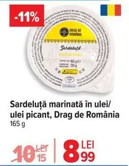 Carrefour Sardeluță marinată în ulei/ulei picant, Drag de România Ofertă