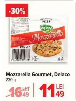 Carrefour Mozzarella gourmet Delaco Ofertă