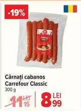 Carrefour Cârnați cabanos Carrefour Classic Ofertă