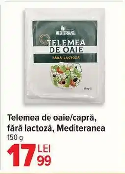 Carrefour Telemea de oaie/capra, fara lactoza, Mediteranea Ofertă