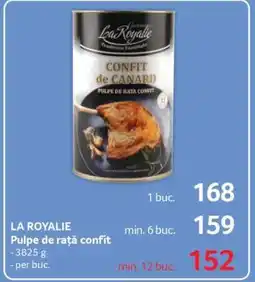 Selgros LA ROYALIE Pulpe de rață confit Ofertă