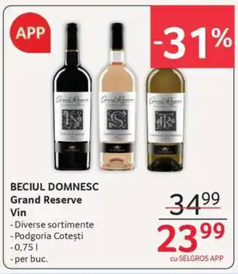 Selgros BECIUL DOMNESC Grand Reserve Vin Ofertă