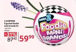 Selgros 5 SURPRISE Figurinǎ foodie mini brands S2 Ofertă