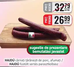 CBA HAJDÚ cârnaţi ţărăneşti de porc, afumați Ofertă