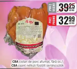 CBA CBA ciolan de porc afumat, fără os Ofertă