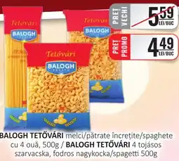 CBA BALOGH TETŐVÁRI melci/pătrate încreţite/spaghete cu 4 ouǎ Ofertă