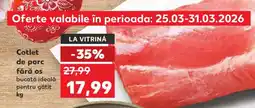 Kaufland Cotlet de porc fără os Ofertă