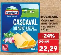 Kaufland HOCHLAND Caşcaval Ofertă