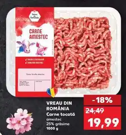Kaufland VREAU DIN ROMÂNIA Carne tocată amestec Ofertă